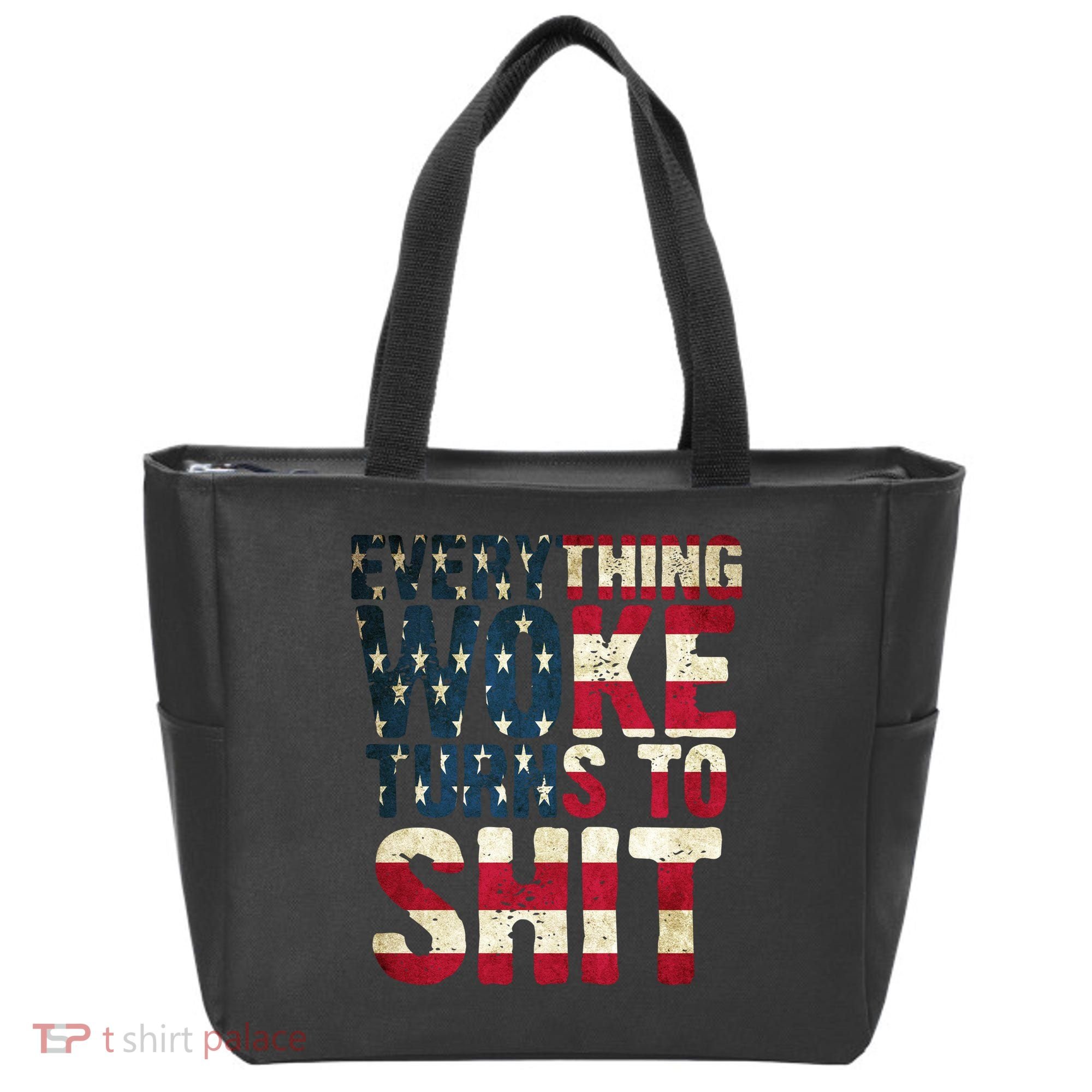Everything Woke Turns To Shit USA Flag Tote Bag
