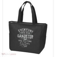 Everyone Wants To Be Gangster Till ItS Time Tote Bag thumb 3