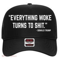 Everything Woke Turns To Shit Donald Trump Hat thumb 0