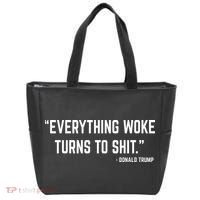 Everything Woke Turns To Shit Donald Trump Tote Bag thumb 0