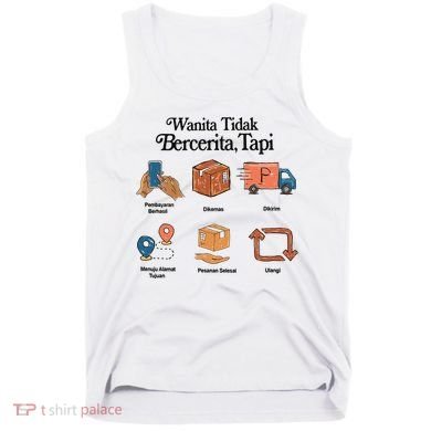 Eros Wanita Tidak Bercerita Tapi Tank Top