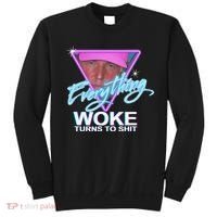 Everything Woke Turns To Shit Donald Trump Retro 80s Sweatshirt thumb 0