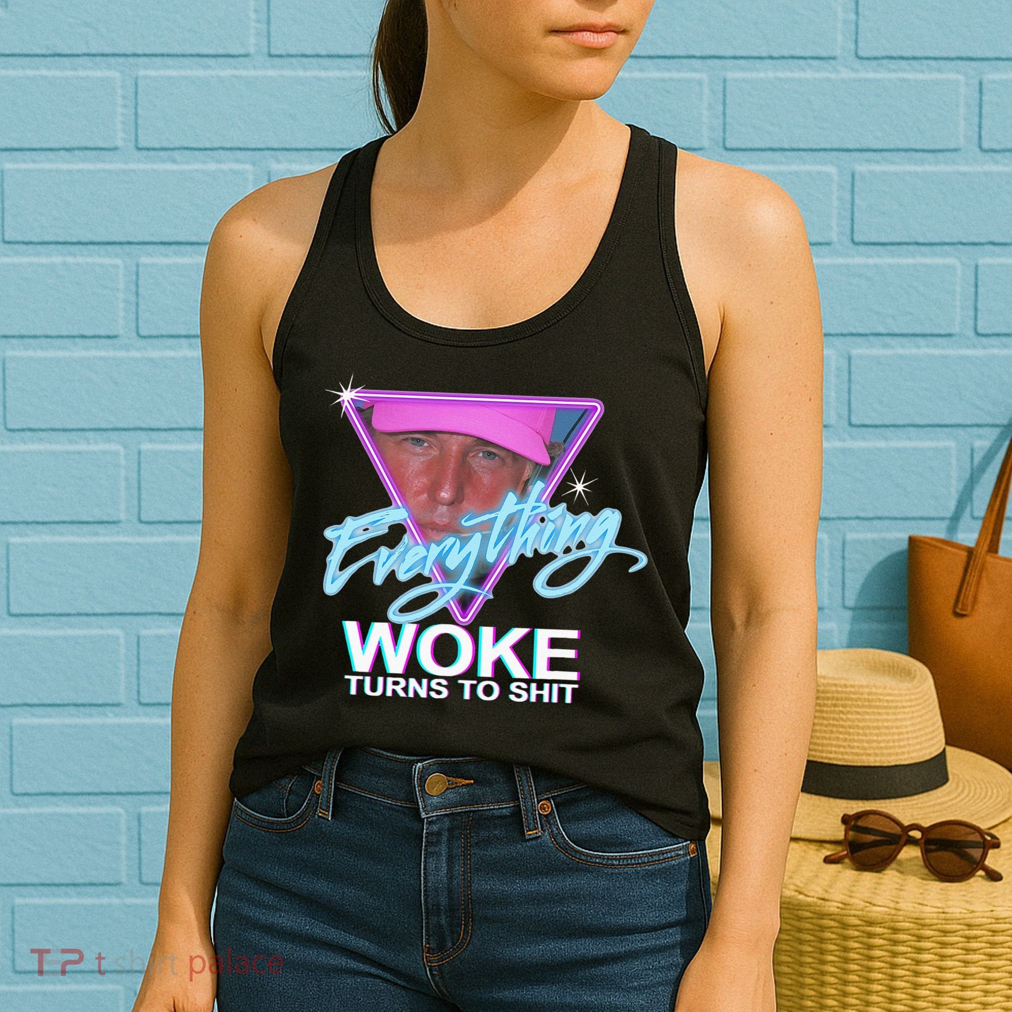 Everything Woke Turns To Shit Donald Trump Retro 80s Women's Tank Top