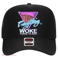 Everything Woke Turns To Shit Donald Trump Retro 80s Hat thumb 0