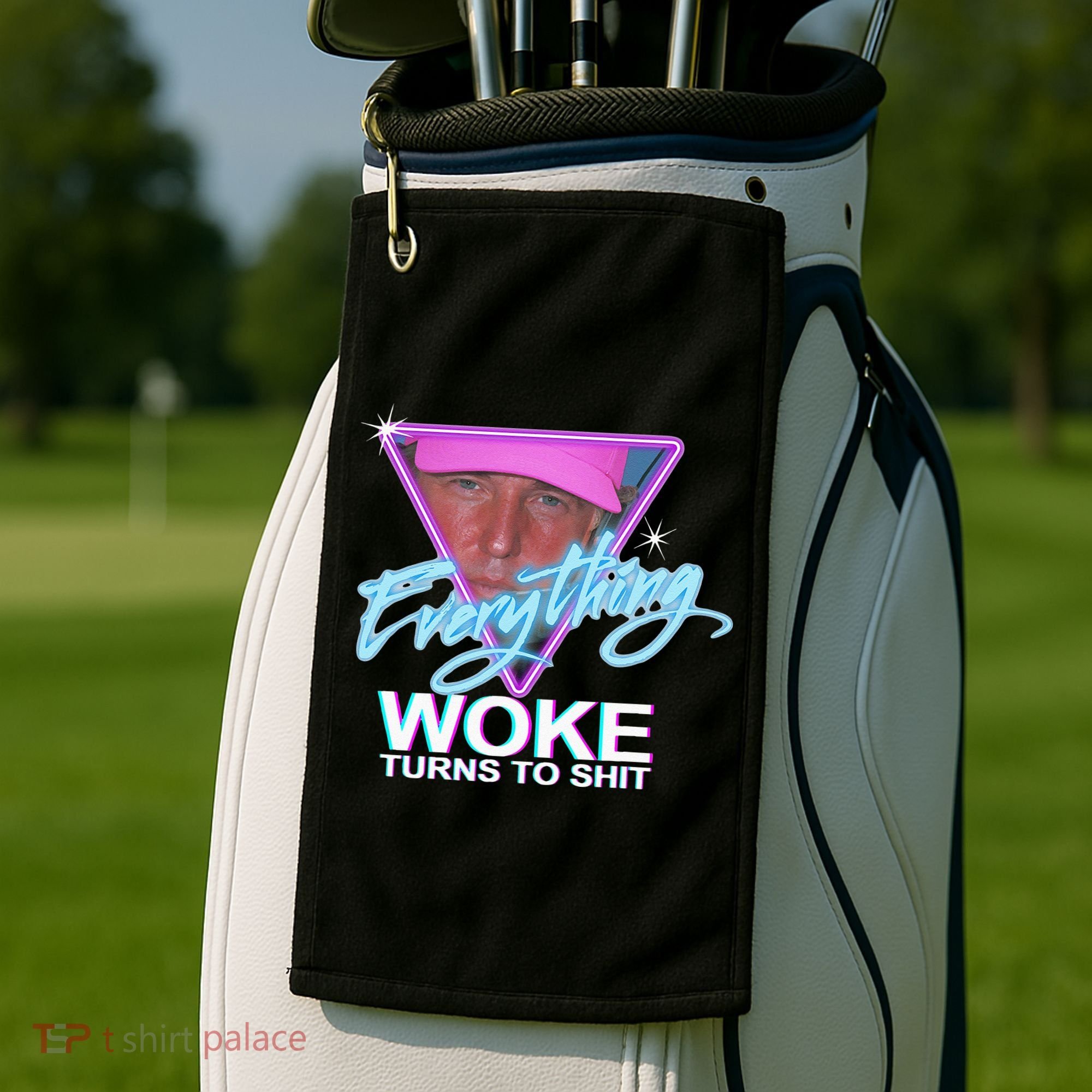 Everything Woke Turns To Shit Donald Trump Retro 80s Golf Towel