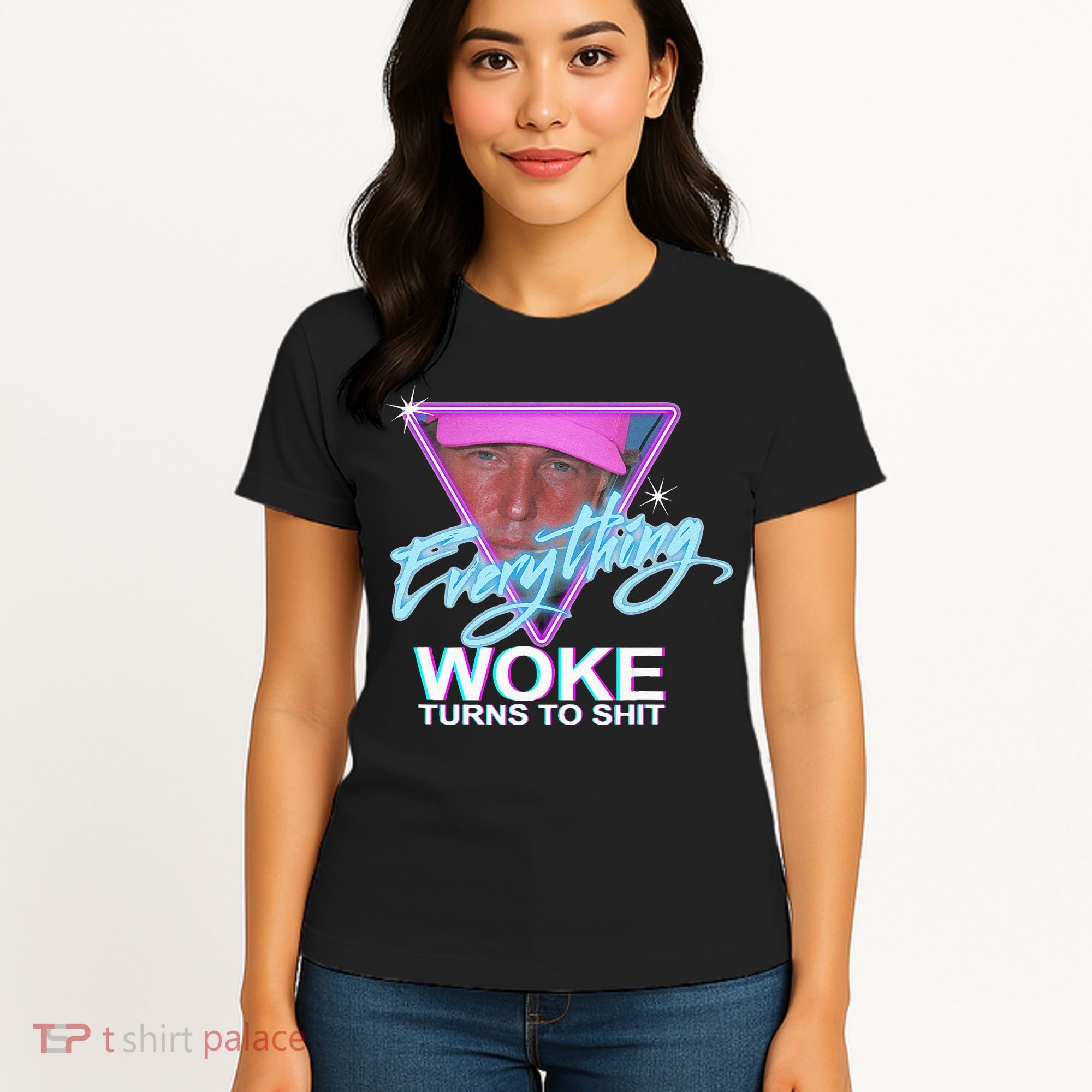 Everything Woke Turns To Shit Donald Trump Retro 80s Women's T-Shirt