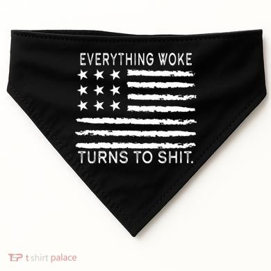 Everything Woke Turns To Shit American Flag USA-Made Doggie Bandana