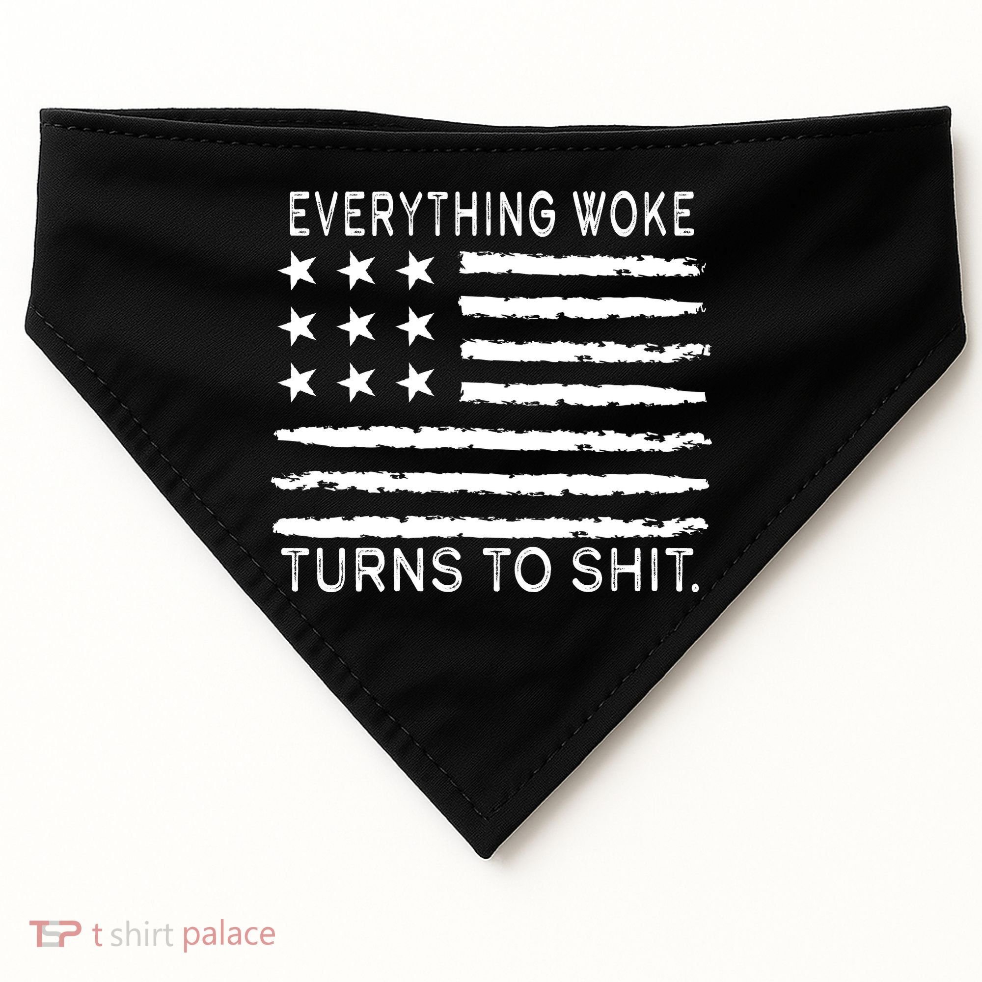 Everything Woke Turns To Shit American Flag USA-Made Doggie Bandana