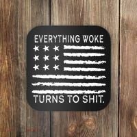 Everything Woke Turns To Shit American Flag Coaster thumb 0