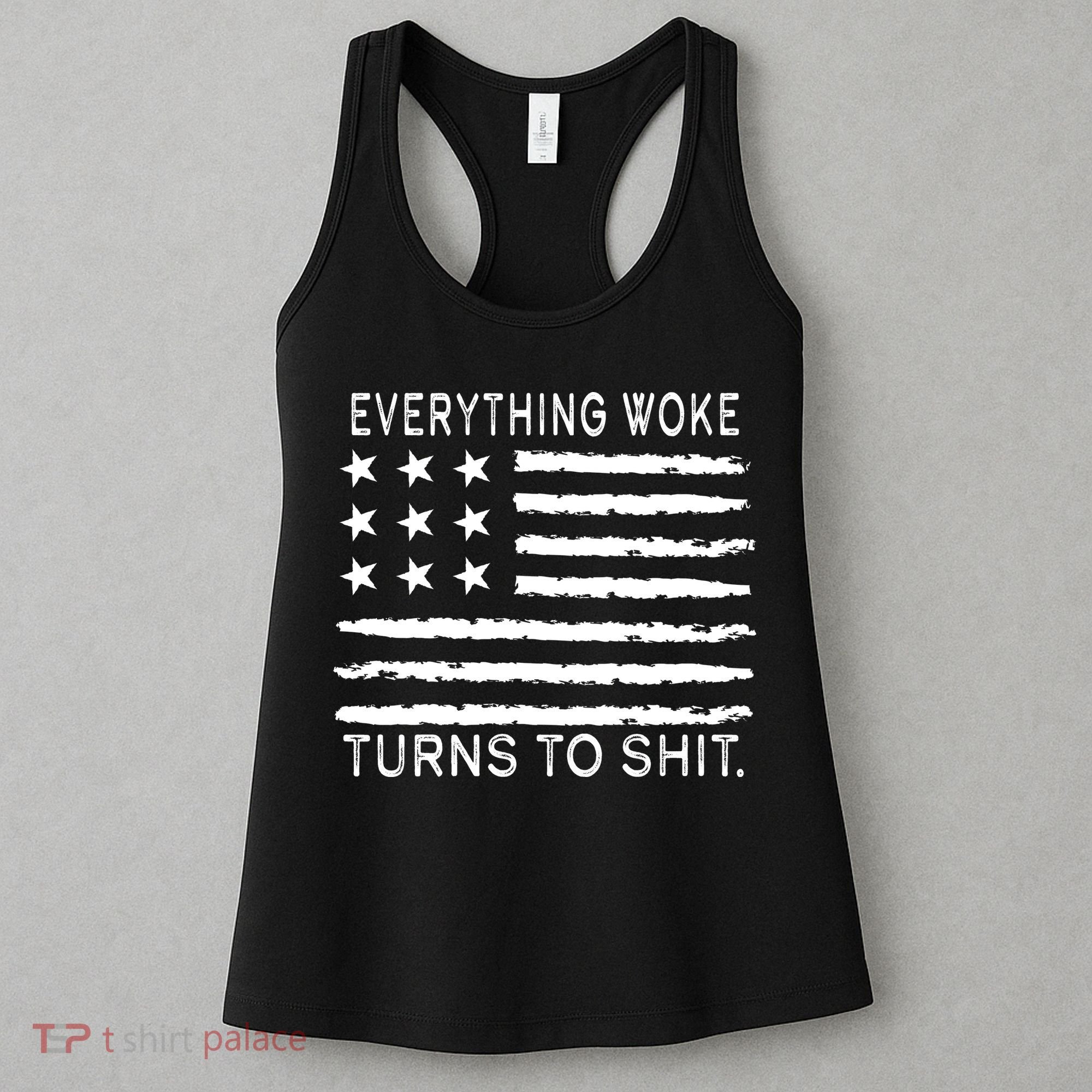 Everything Woke Turns To Shit American Flag Women's Tank Top