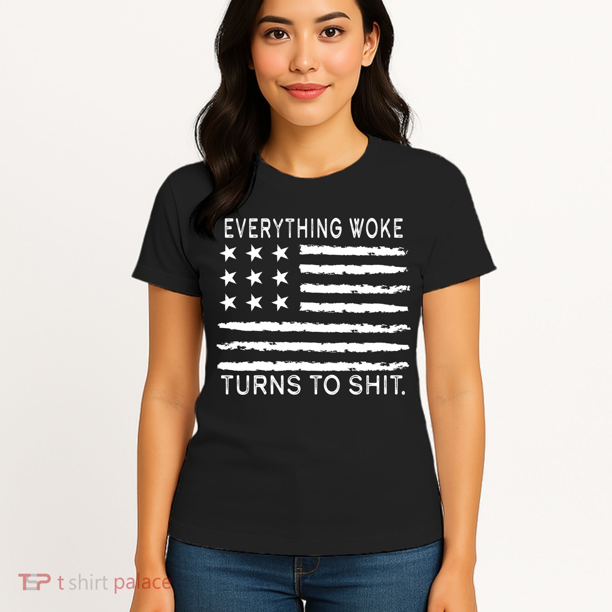Everything Woke Turns To Shit American Flag Women's T-Shirt