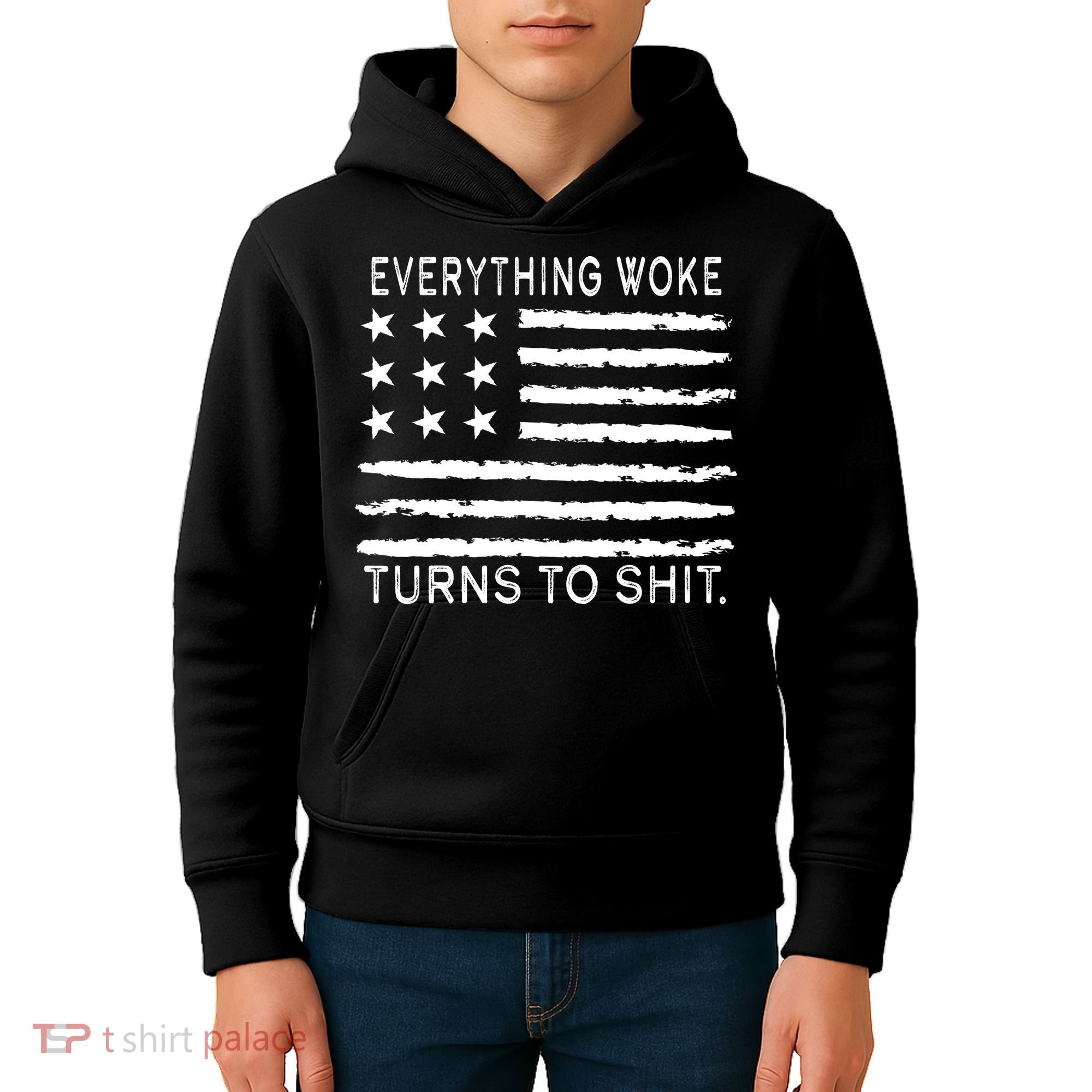 Everything Woke Turns To Shit American Flag Kids Hoodie