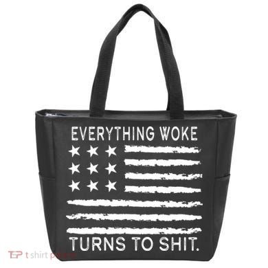 Everything Woke Turns To Shit American Flag Tote Bag