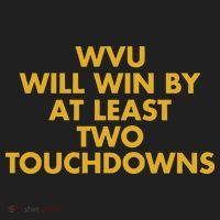 Eerrational Wvu Will Win By At Least Two Touchdowns Tumbler thumb 3