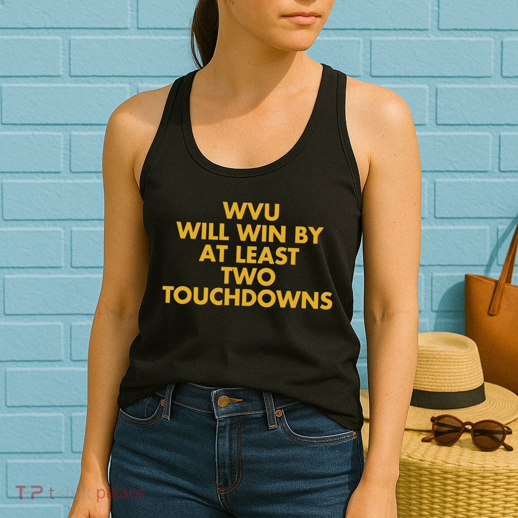 Eerrational Wvu Will Win By At Least Two Touchdowns Women's Tank Top