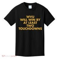 Eerrational Wvu Will Win By At Least Two Touchdowns Kids T-Shirt thumb 0