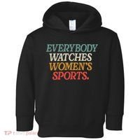 Everybody Watches Wo Sports Toddler Hoodie thumb 0
