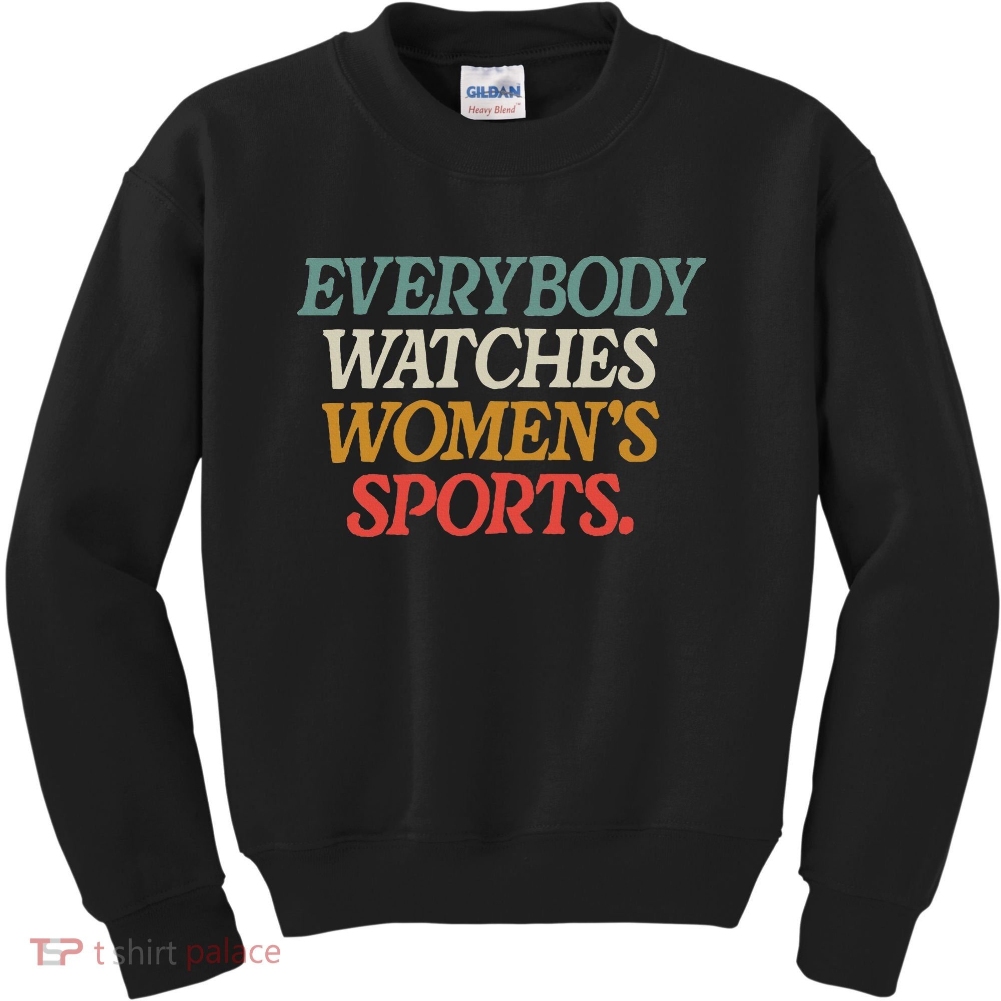 Everybody Watches Wo Sports Kids Sweatshirt