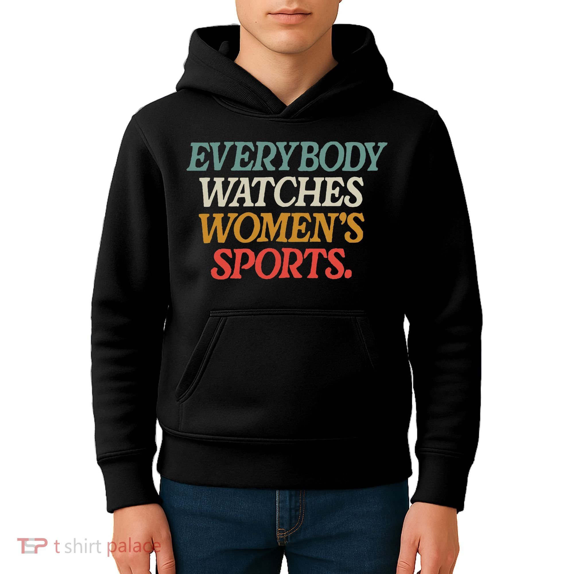 Everybody Watches Wo Sports Kids Hoodie