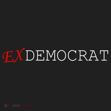 Ex Democrat Comfort Colors T-Shirt
