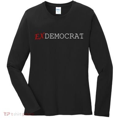 Ex Democrat Women's Long Sleeve Shirt