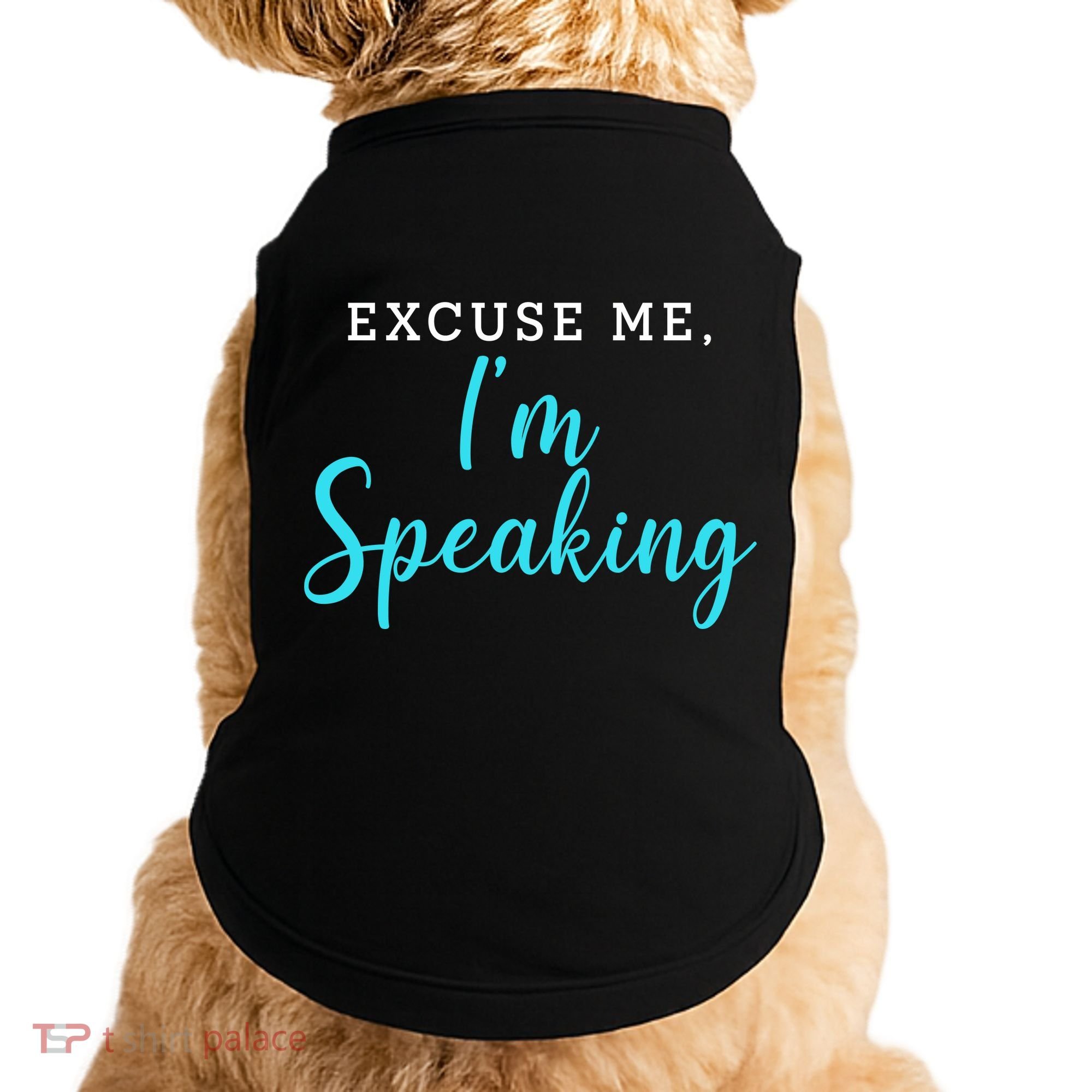 Excuse Me I'm Speaking Kamala Harris Quote Vice President Debate  Doggie Tank