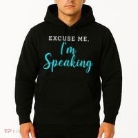 Excuse Me I'm Speaking Kamala Harris Quote Vice President Debate  Hoodie thumb 2