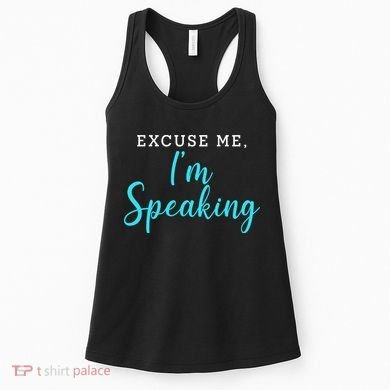 Excuse Me I'm Speaking Kamala Harris Quote Vice President Debate  Women's Tank Top