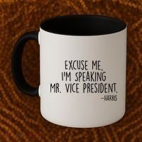 Excuse Me I'm Speaking Mr Vice President Kamala Harris Debate Coffee Mug thumb 2