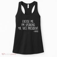 Excuse Me I'm Speaking Mr Vice President Kamala Harris Debate Women's Tank Top thumb 0