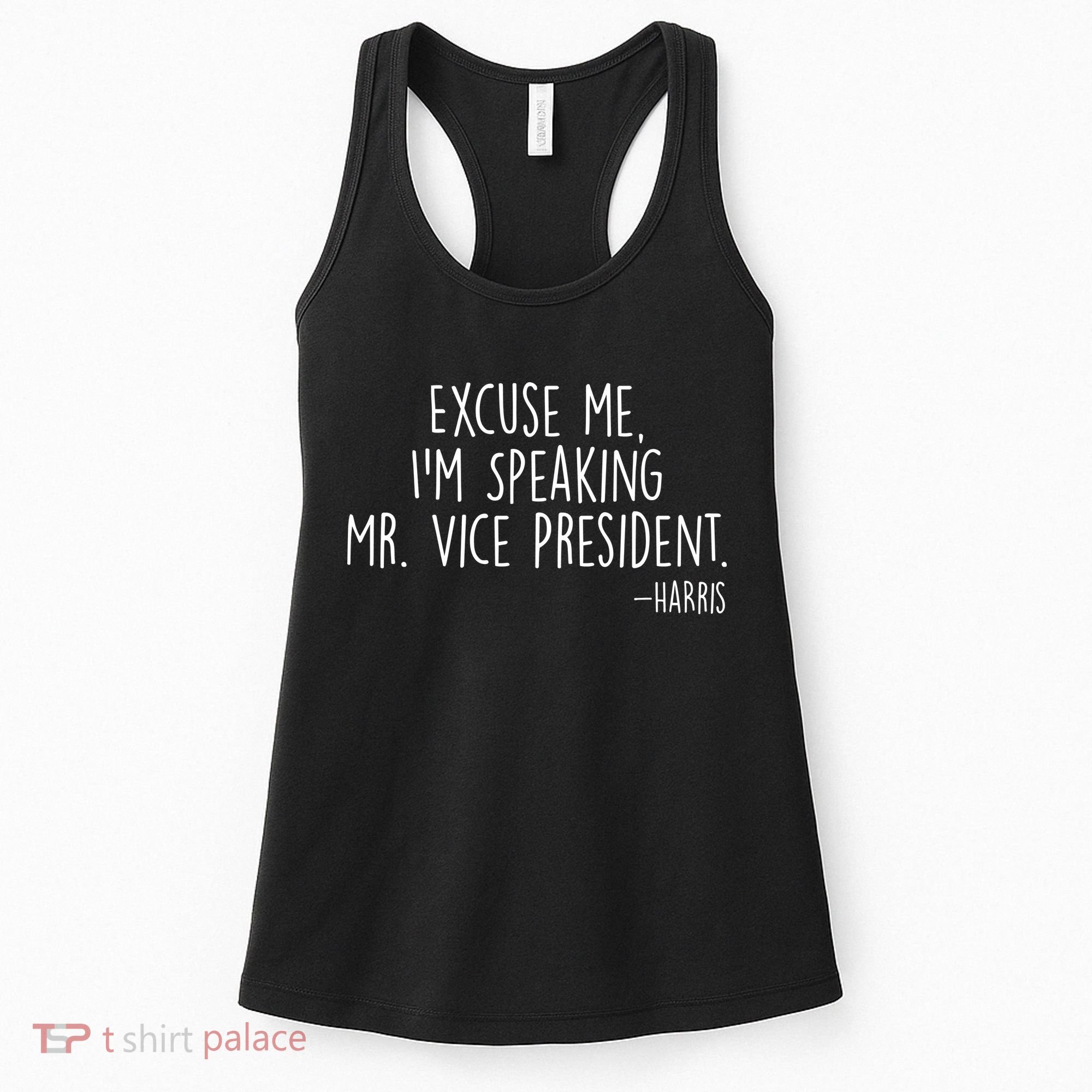 Excuse Me I'm Speaking Mr Vice President Kamala Harris Debate Women's Tank Top