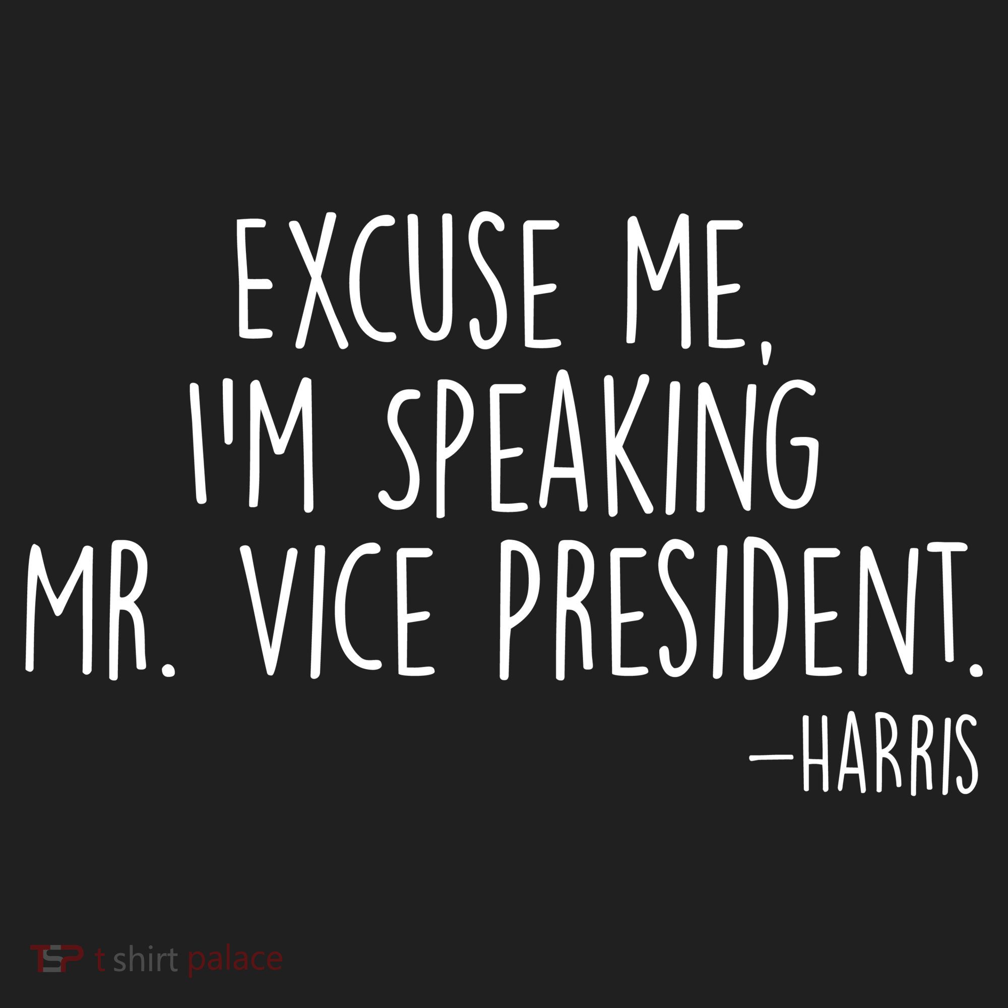 Excuse Me I'm Speaking Mr Vice President Kamala Harris Debate Hat
