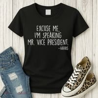 Excuse Me I'm Speaking Mr Vice President Kamala Harris Debate Women's T-Shirt thumb 3