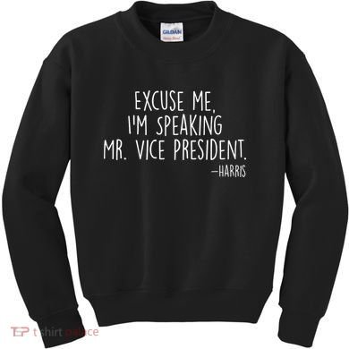 Excuse Me I'm Speaking Mr Vice President Kamala Harris Debate Kids Sweatshirt