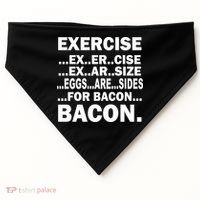 Exercise Eggs Are Sides For Bacon USA-Made Doggie Bandana thumb 0