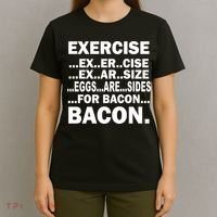 Exercise Eggs Are Sides For Bacon T-Shirt thumb 4