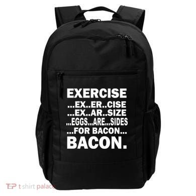 Exercise Eggs Are Sides For Bacon Backpack