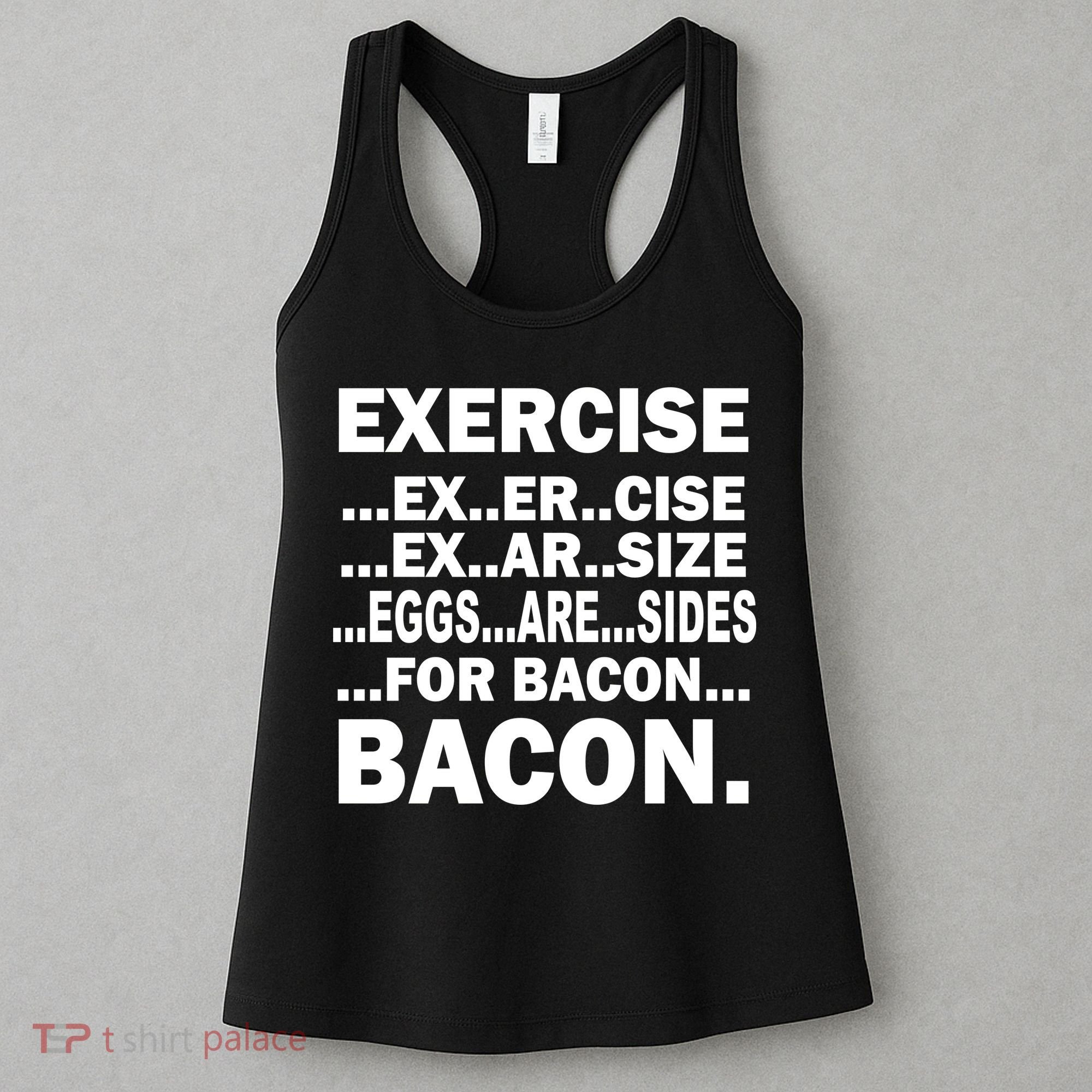 Exercise Eggs Are Sides For Bacon Women's Tank Top