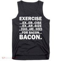 Exercise Eggs Are Sides For Bacon Tank Top thumb 0
