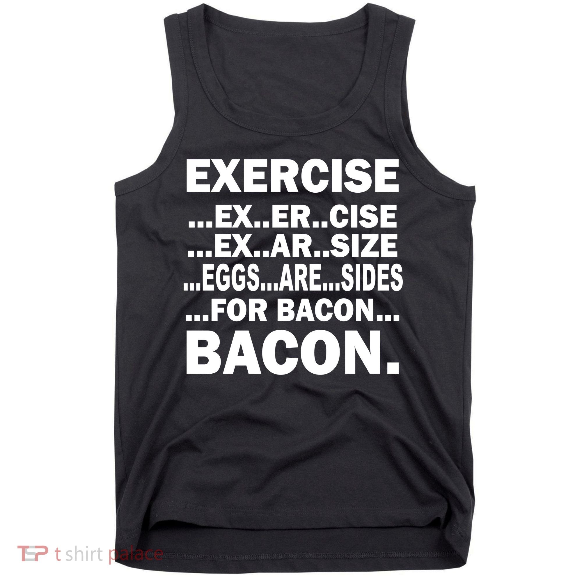 Exercise Eggs Are Sides For Bacon Tank Top