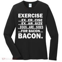 Exercise Eggs Are Sides For Bacon Women's Long Sleeve Shirt thumb 0