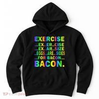 Exercise Eggs Are Sides For Bacon Tie Dye Hoodie thumb 0