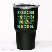 Exercise Eggs Are Sides For Bacon Tie Dye Tumbler thumb 0