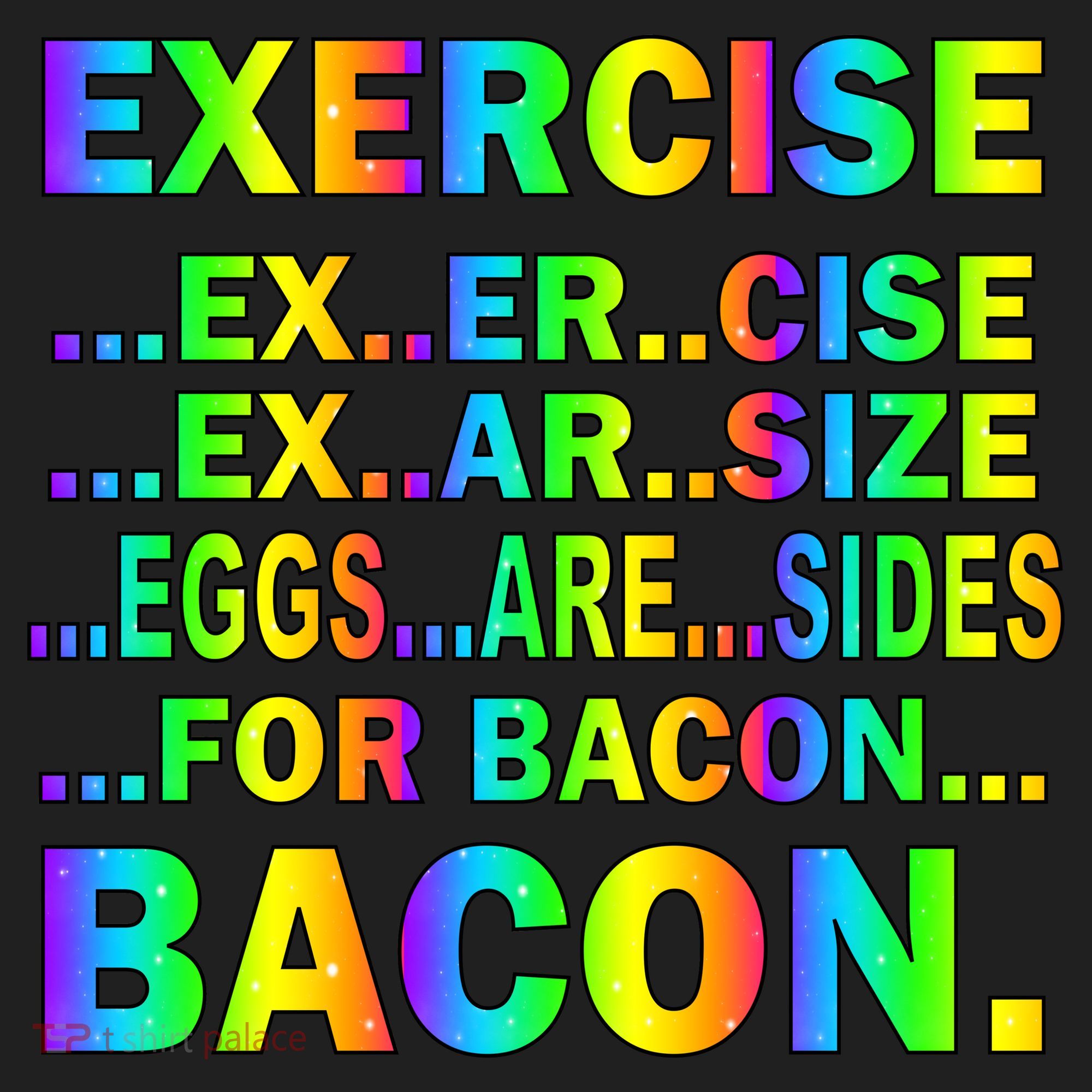Exercise Eggs Are Sides For Bacon Tie Dye Tumbler