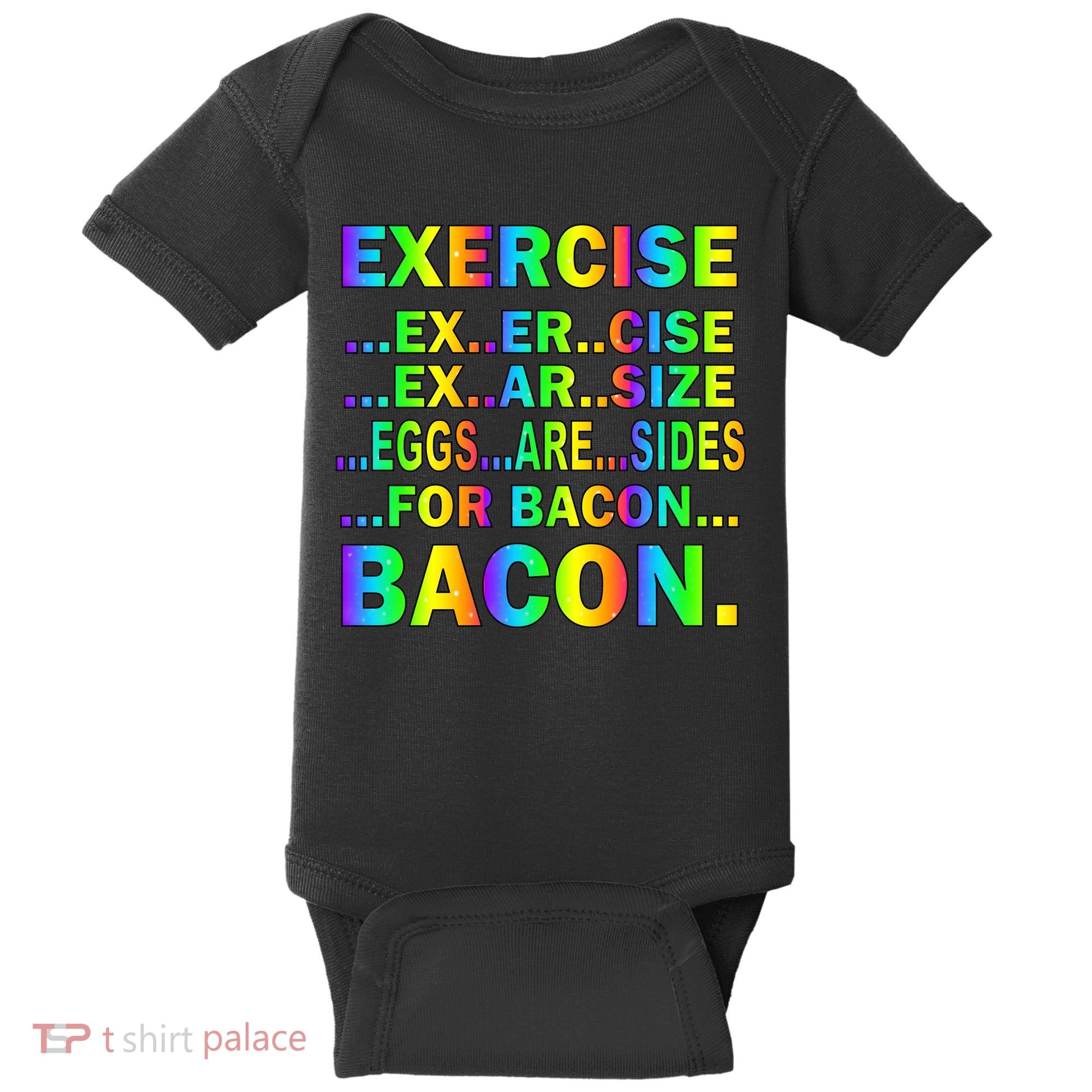 Exercise Eggs Are Sides For Bacon Tie Dye Baby Bodysuit