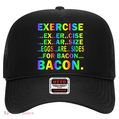 Exercise Eggs Are Sides For Bacon Tie Dye Hat