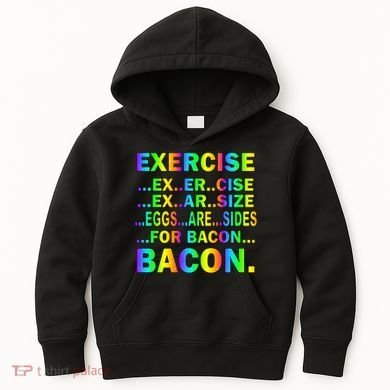 Exercise Eggs Are Sides For Bacon Tie Dye Kids Hoodie