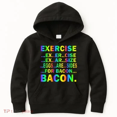 Exercise Eggs Are Sides For Bacon Tie Dye Kids Hoodie