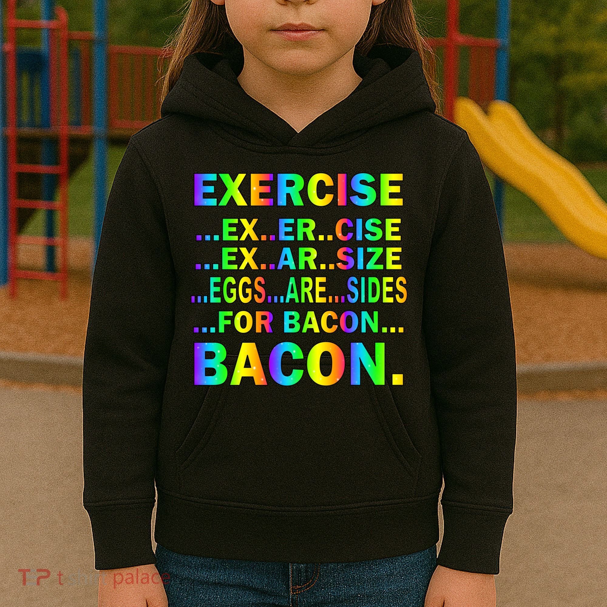 Exercise Eggs Are Sides For Bacon Tie Dye Kids Hoodie
