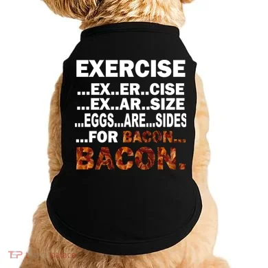 Exercise For Bacon Camouflage Doggie Tank
